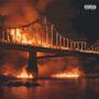 BRIDGES BURN (Explicit)