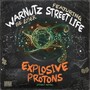 Explosive Protons (Street Remix) [feat. Street Life]