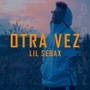 Otra Vez (Explicit)