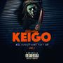 K.E.I.G.O (Kill Everything I Get On) [Explicit]