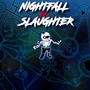 Nightfall Slaughter IV (feat. Dinek, Bannerman, TrueCore, Hydro, PritXus, Soba Noodles & Pink)