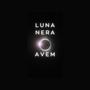 LUNA NERA (Explicit)