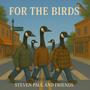 For The Birds