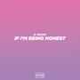 If I'm Being Honest (Explicit)