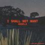 I Shall Not Want (feat. Angela)