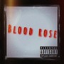 Blood Rose