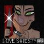 LOVE SHIESTY (Explicit)