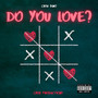 Do You Love? (Explicit)