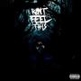 Kant Feel This (Explicit)