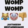 WOMP WOMP (feat. MrStarBreaker) [Explicit]