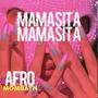 Mamasita Afro Moombath (Radio Edit)