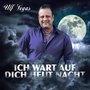 Ich wart auf dich heut Nacht