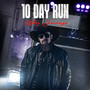 10 Day Run