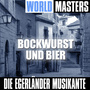 World Masters: Bockwurst Und Bier