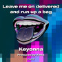 Leave me on delivered and run up a bag