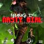 Nasty Girl (feat. J Ringo, BT & SayJack) [Explicit]