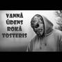 Vannā ūdens-rokā tosteris (Explicit)