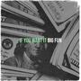 If You Want It (Explicit)