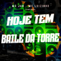 Hoje Tem Baile na Torre (Explicit)