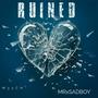 Runied (feat. MRxSADBOY) [Explicit]