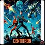 CENTOTRON (Story Mode) [Explicit]