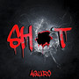 Shot (Explicit)