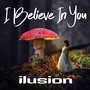 I Believe in You