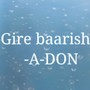 Gire Baarish