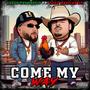 Come My Way (feat. That Mexican Ot) [Explicit]