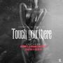 Touch You There (feat. Adonniss & Rugunationgussy) [Radio Edit]