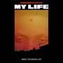 My life (Explicit)