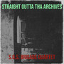 Straight Outta tha Archives (Explicit)