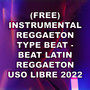 Reggaeton Type Beat - Beat Latin