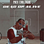 Dead Or Alive (Explicit)