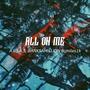 All on Me (feat. Banksamillion & Miles1k) [Explicit]