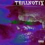 Trillnotix (Explicit)