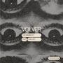 Volver (feat. Chel Gtz & Paronia Records) [Explicit]