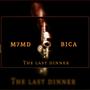 The Last Dinner (feat. Bica)