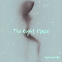 The Right Place (Explicit)