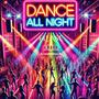 Dance All Night