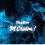 M Cream (Explicit)