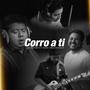 CORRO A TI (feat. Marvin Contreras & Diego Contreras)