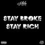 Stay Broke, Stay Rich (Explicit)