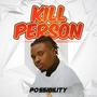 Kill Person (Explicit)