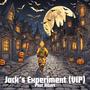 Jack's Experiment (VIP)