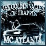 The Golden Valley of Trappin (Explicit)