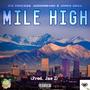 Mile High (feat. James Benji) [Explicit]