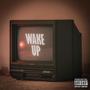 Wake Up (feat. Lil Perm) [Explicit]