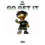 Go Get It (Explicit)