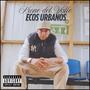 Ecos Urbanos (feat. Conkruente) [Explicit]